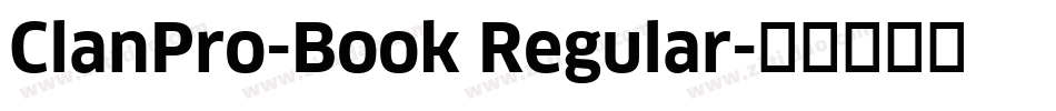 ClanPro-Book Regular字体转换